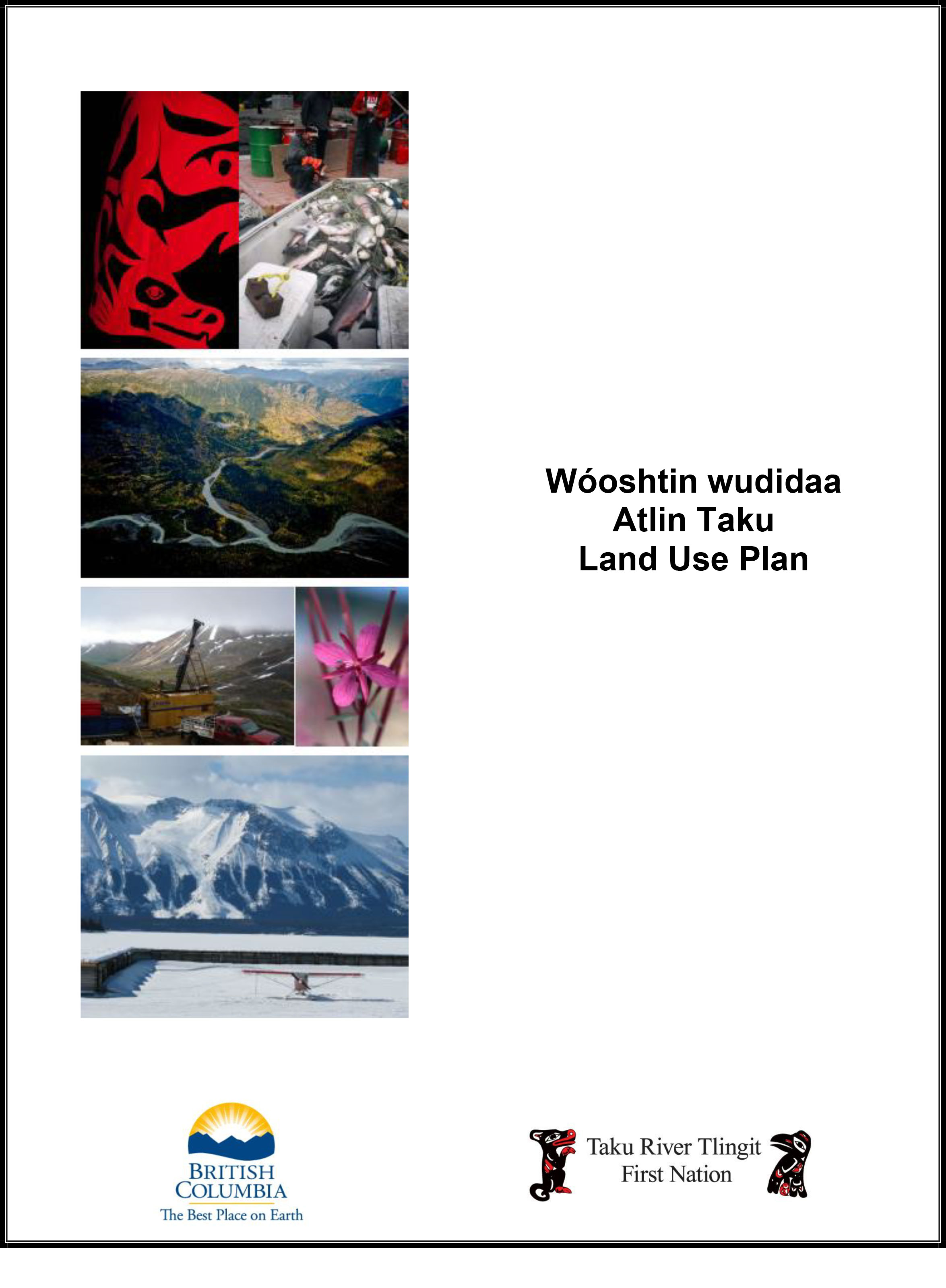 Wooshtin-Wudidaa-The-Atlin-Taku-Land-Use-Plan